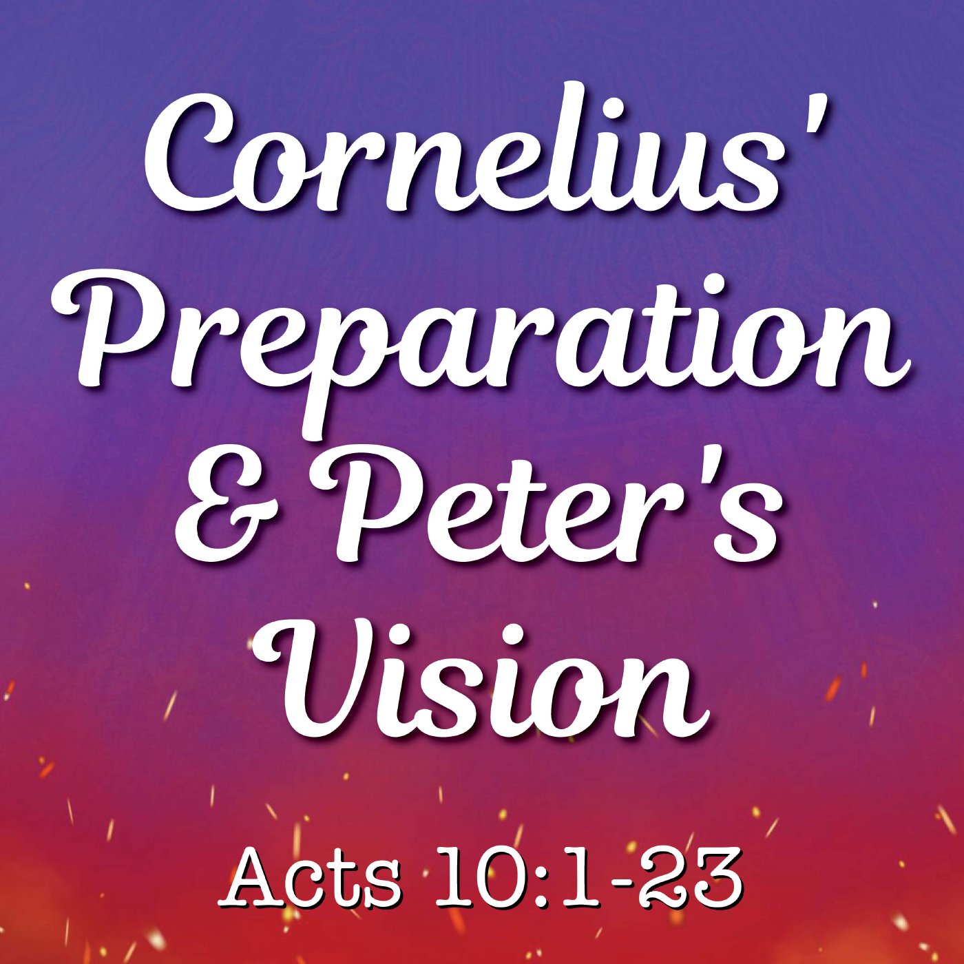 Cornelius' Preparation & Peter's Vision episode artwork