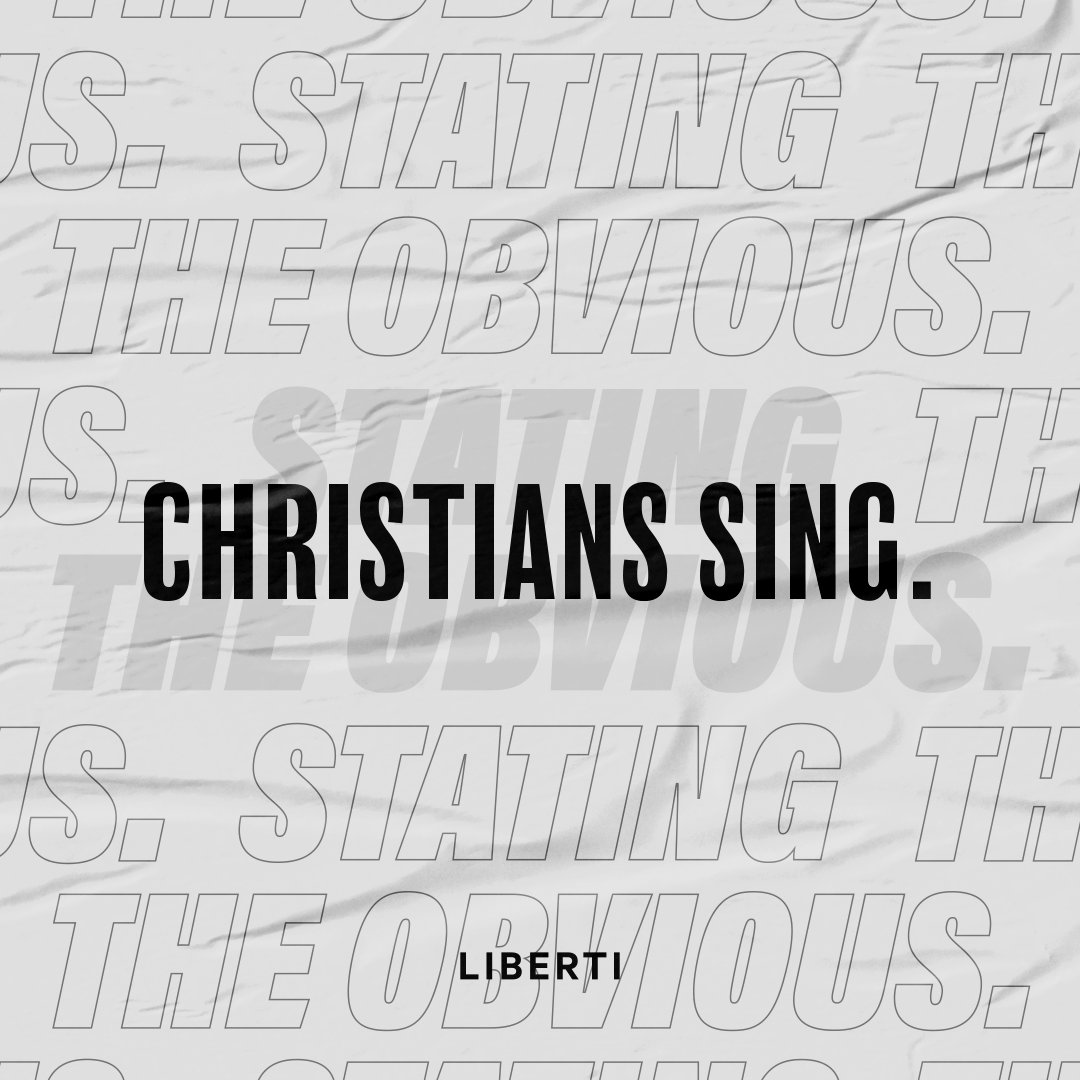 Stating the Obvious #1 - Christians Sing