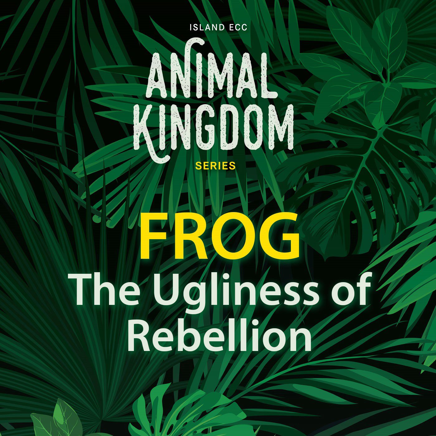 Animal Kingdom: Frog - The Ugliness of Rebellion episode artwork
