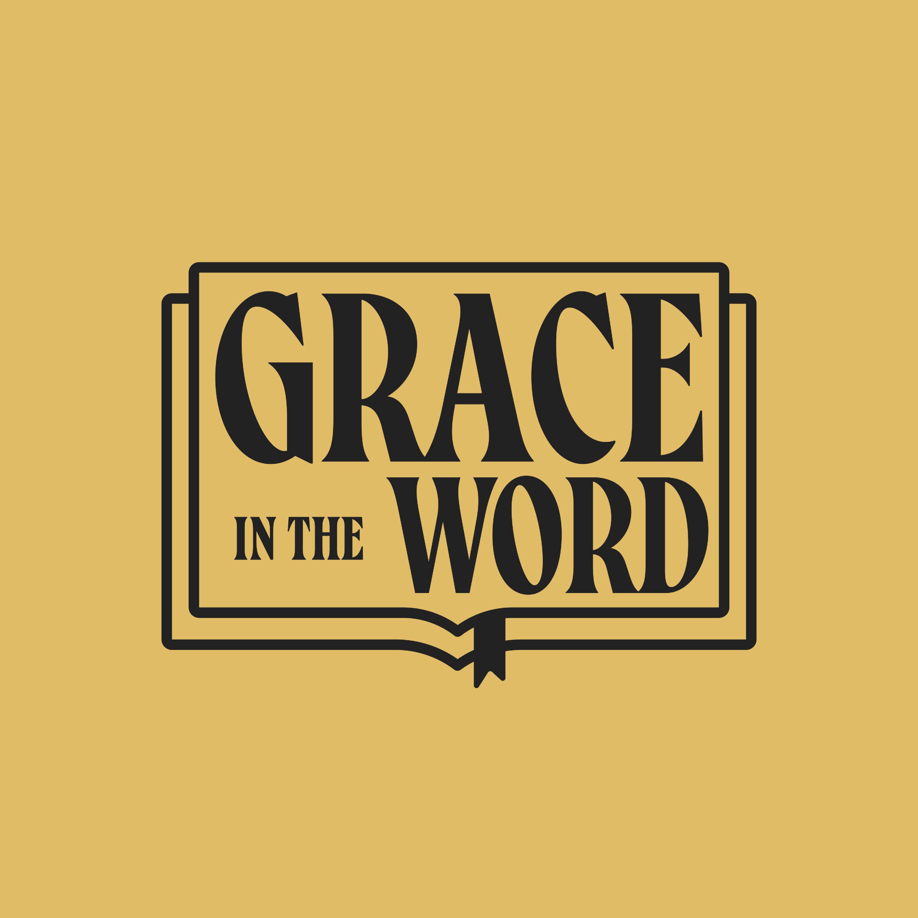 Grace in the Word Podcast