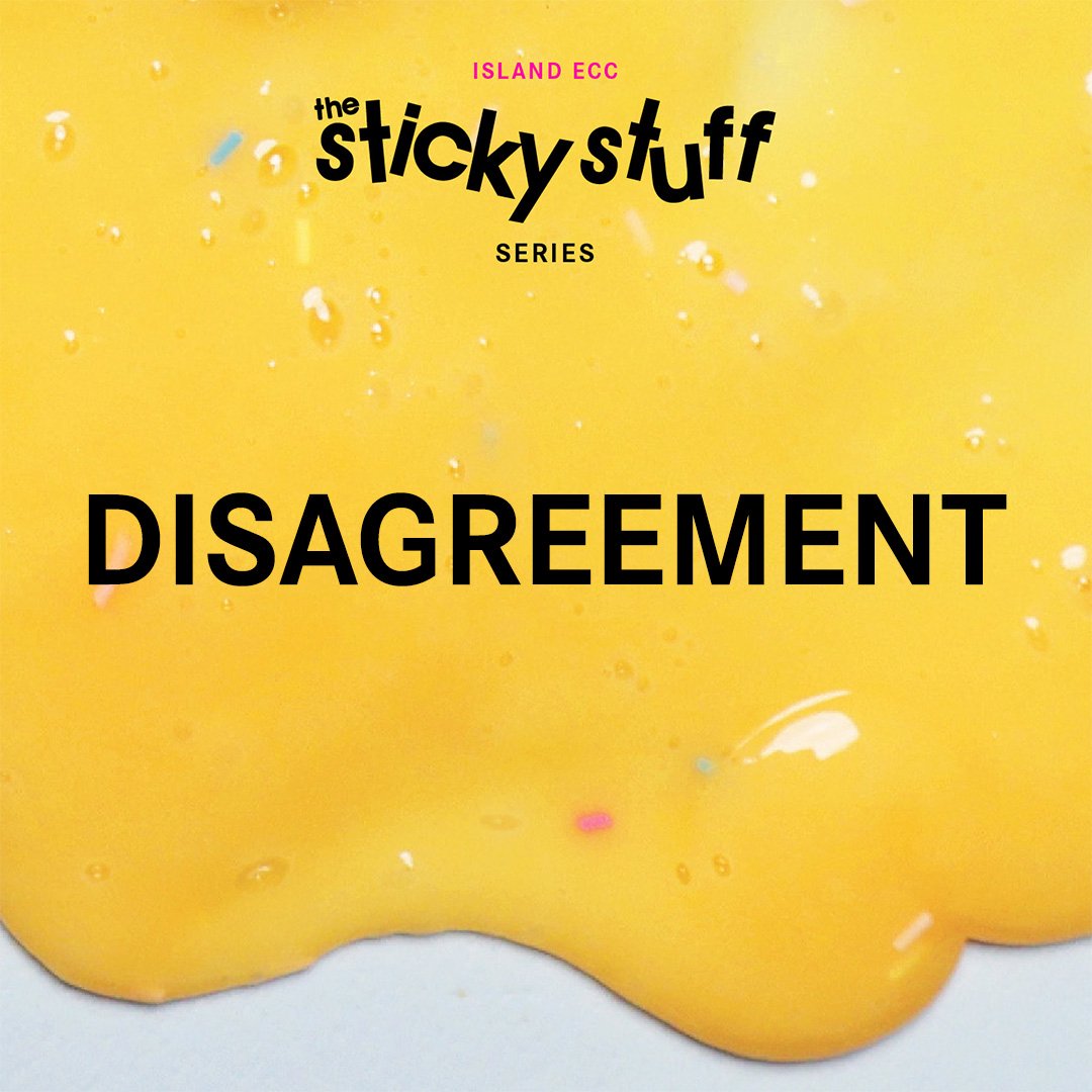 The Sticky Stuff: Sticking Together Through Disagreement