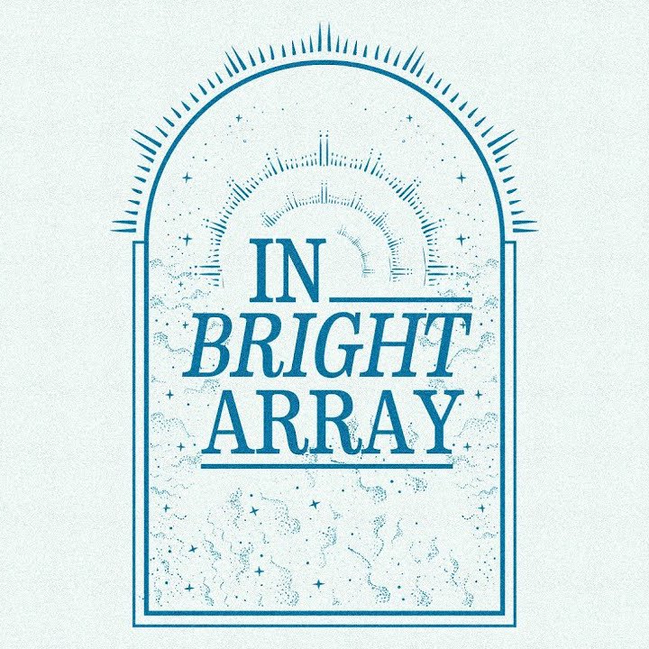 In Bright Array - 11/9/2025