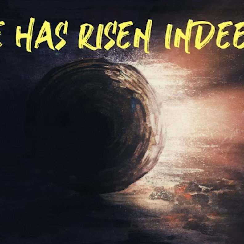 He Has Risen Indeed
