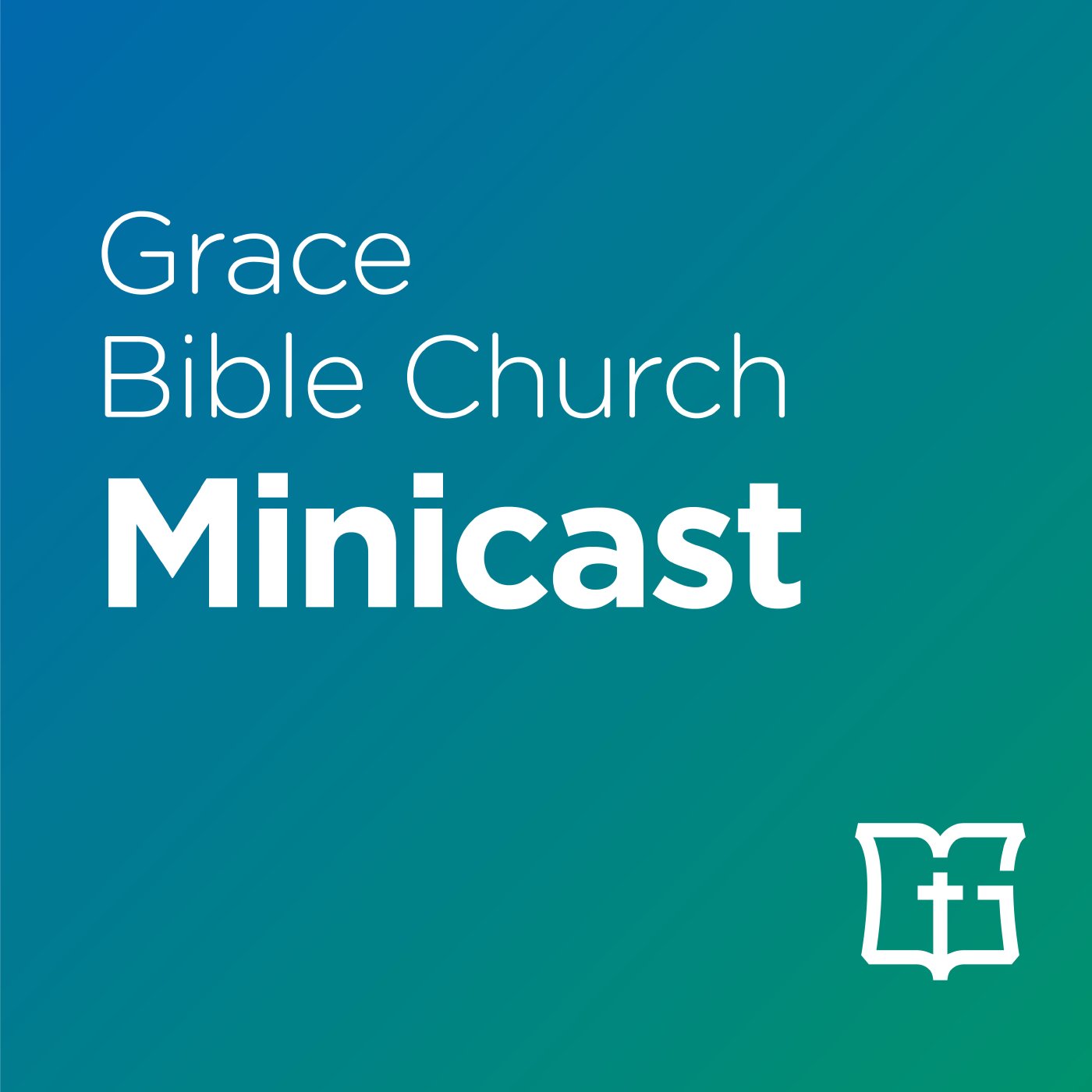 Grace Bible Church Minicast