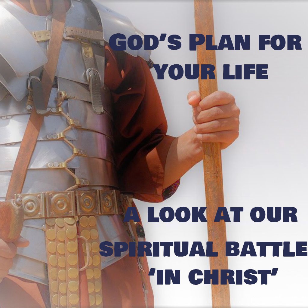 God's Plan for Our Lives -- A Look at Our Spiritual Battle 'In Christ' episode artwork