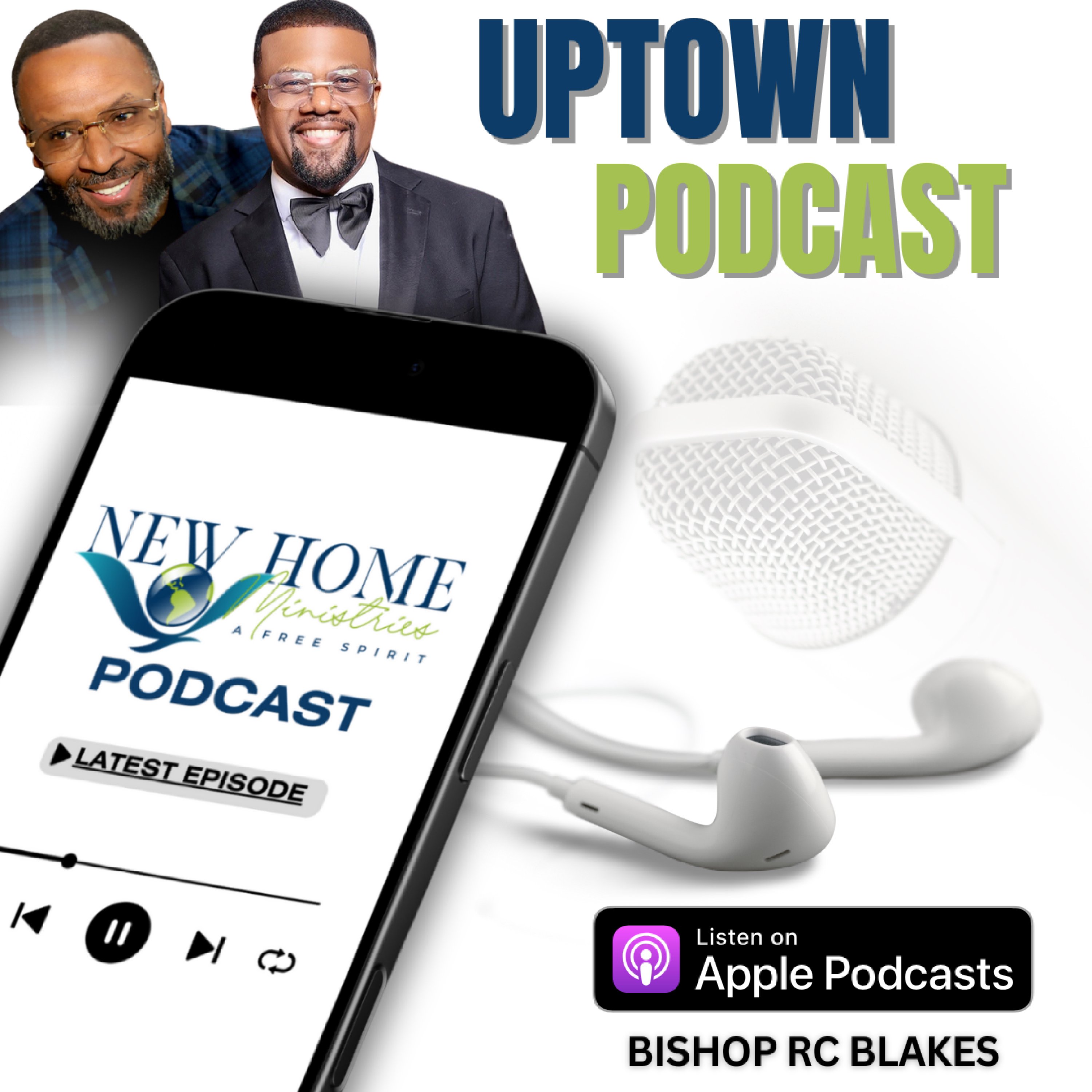 New Home Ministries Uptown Podcast