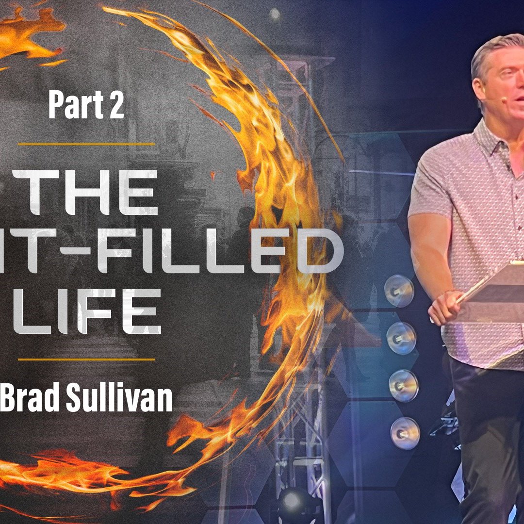 The Spirit-Filled Life - Part 2 episode artwork