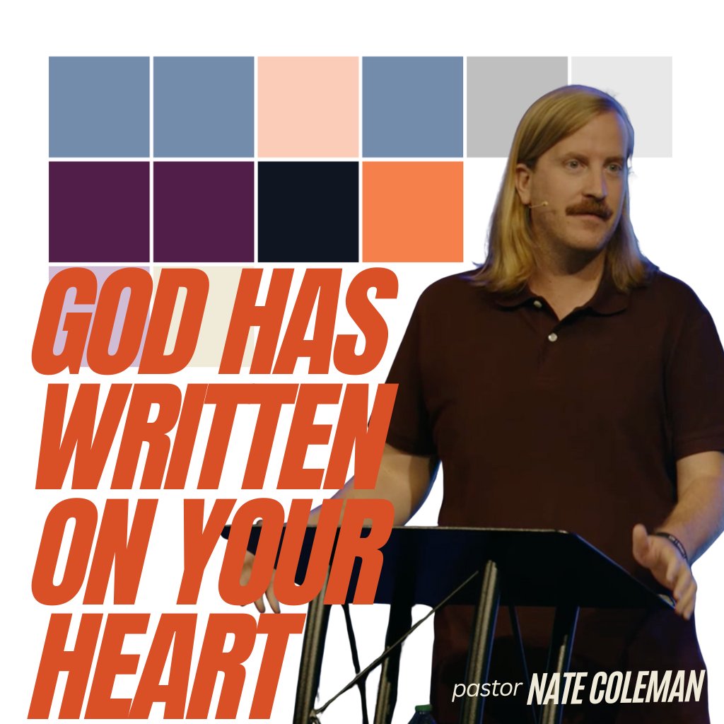 God Has Written On Your Heart - Pastor Nate Coleman