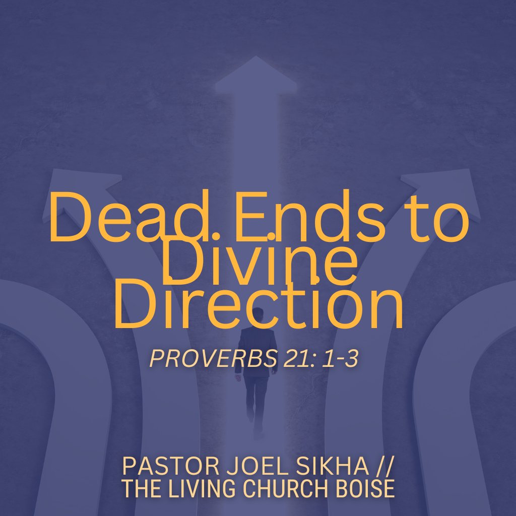 Dead Ends to Divine Direction