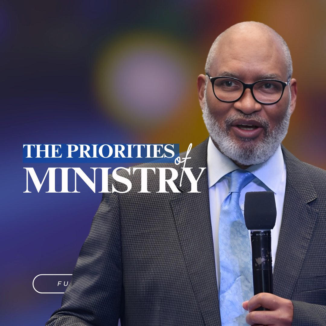 THE PRIORITIES OF MINISTRY