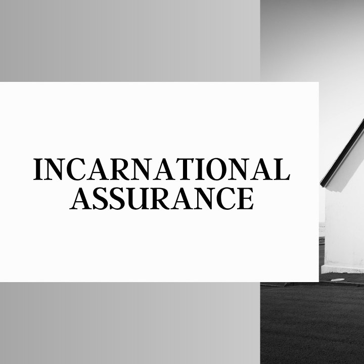 Incarnational Assurance