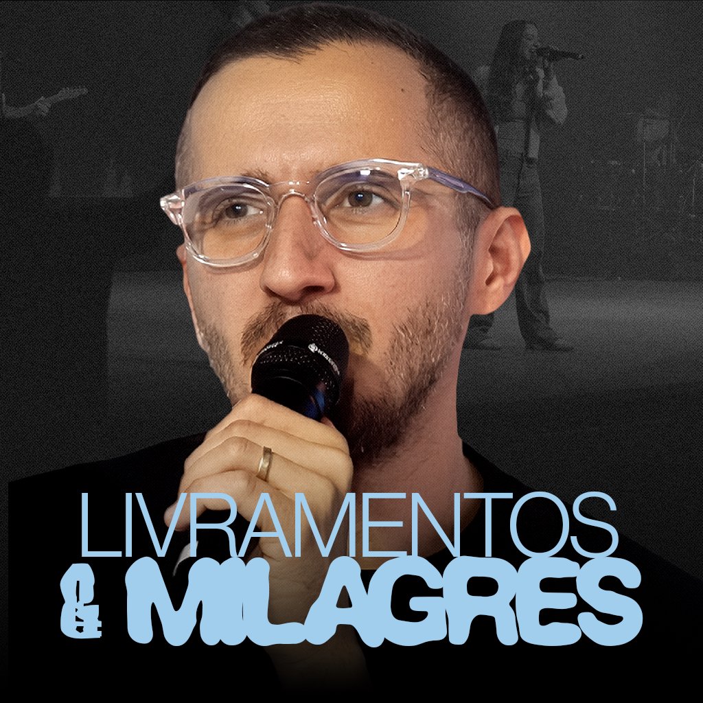 Livramentos e Milagres