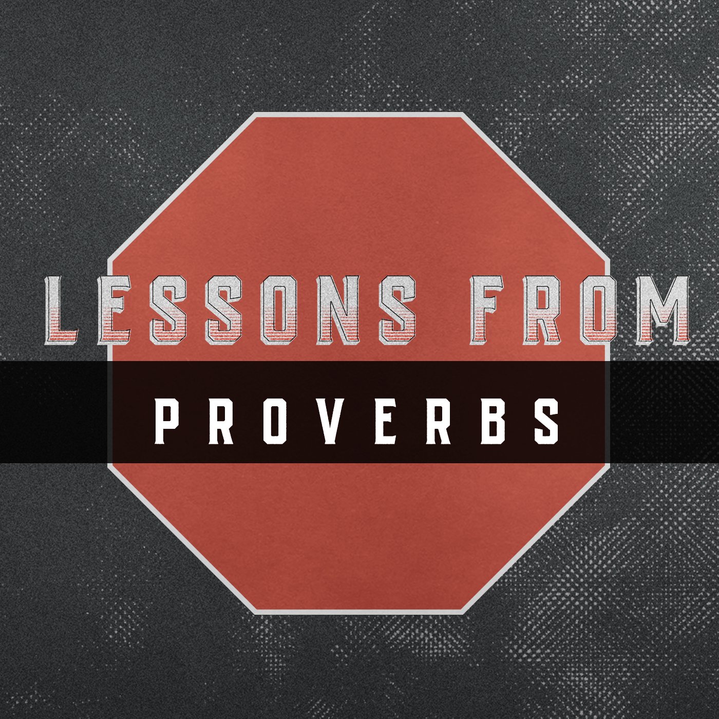 Lessons from Proverbs - Week 4