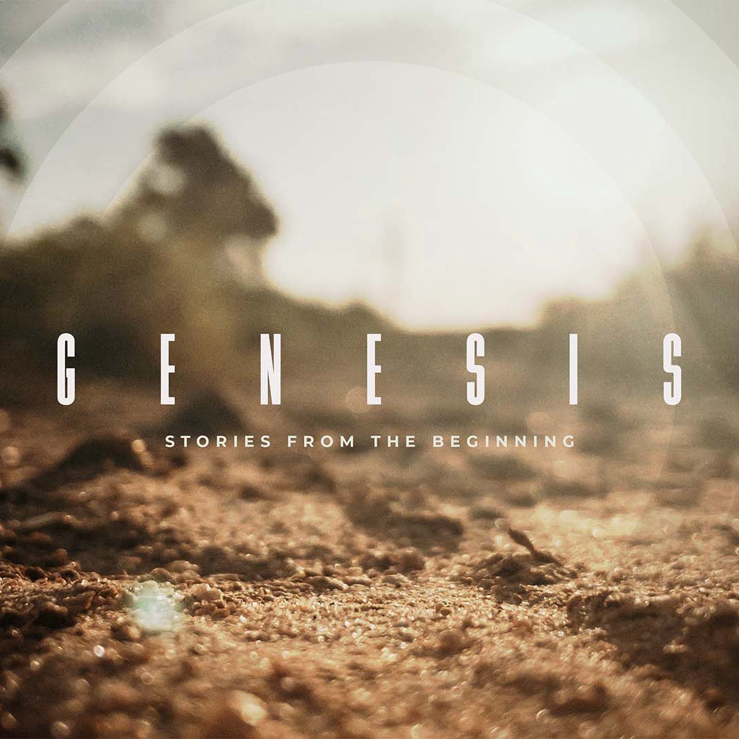 Genesis: Stories From The Beginning - Part 6