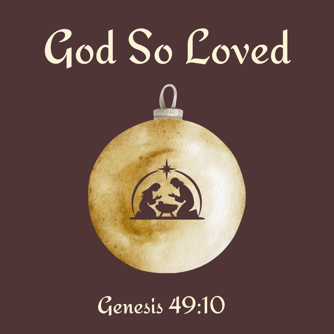 Genesis 49:10 - "God So Loved" - December 22 2024 episode artwork