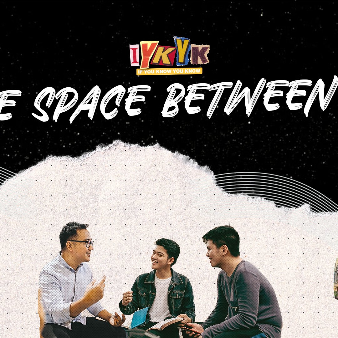 IYKYK Week 1: Paolo Punzalan and Keeyen Ramos | The Space Between Us.