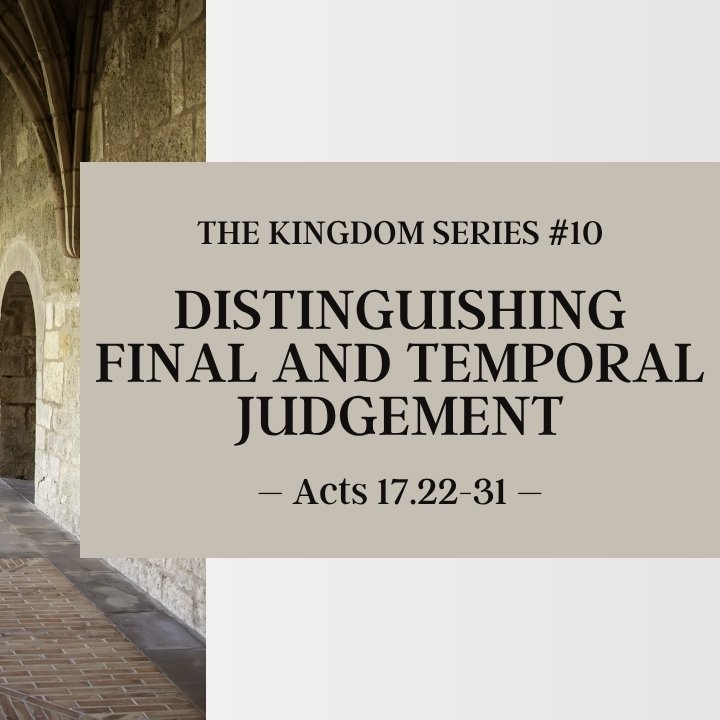 Distinguishing Final and Temporal Judgement | The Kingdom Series #10 episode artwork