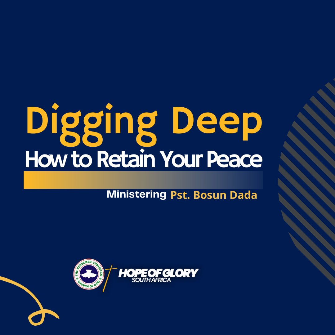How to Retain Your Peace - Digging Deep