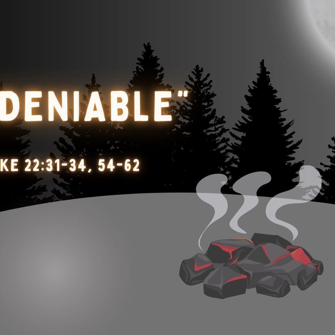 Luke 22:31-34, 54-62 - "Undeniable Maundy" - Thursday April 17 2025 episode artwork