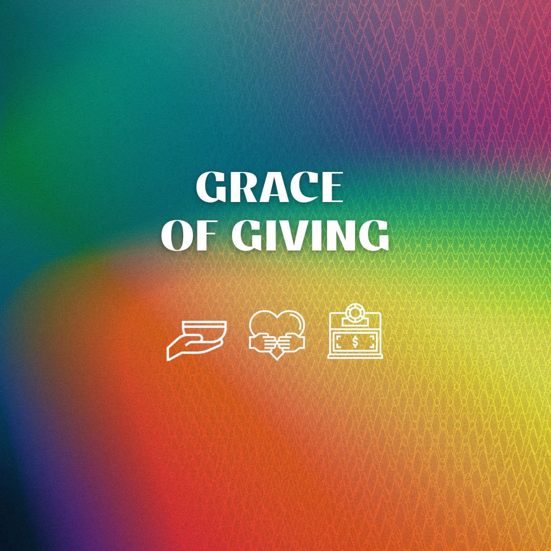 The Grace of Giving The Grace of Giving