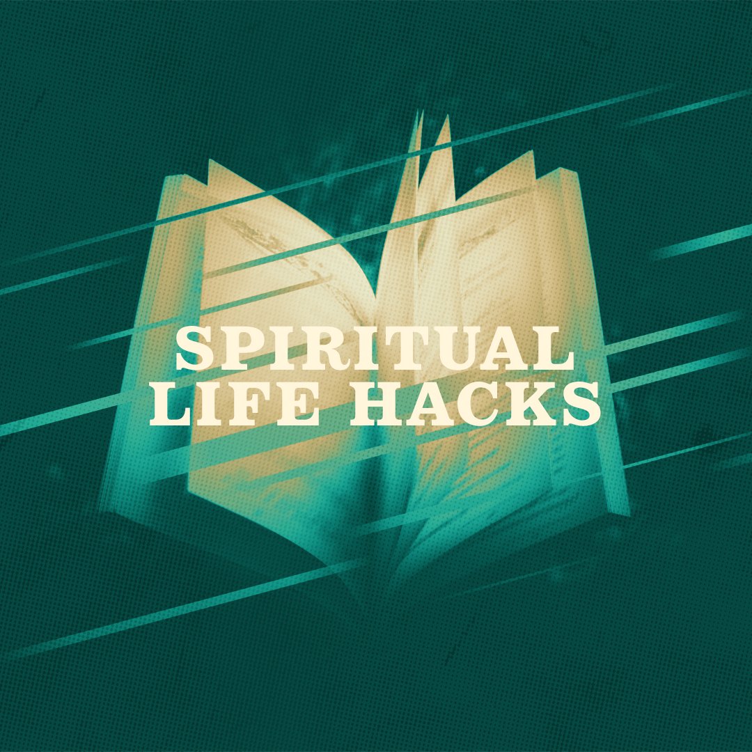 Spiritual Life Hacks