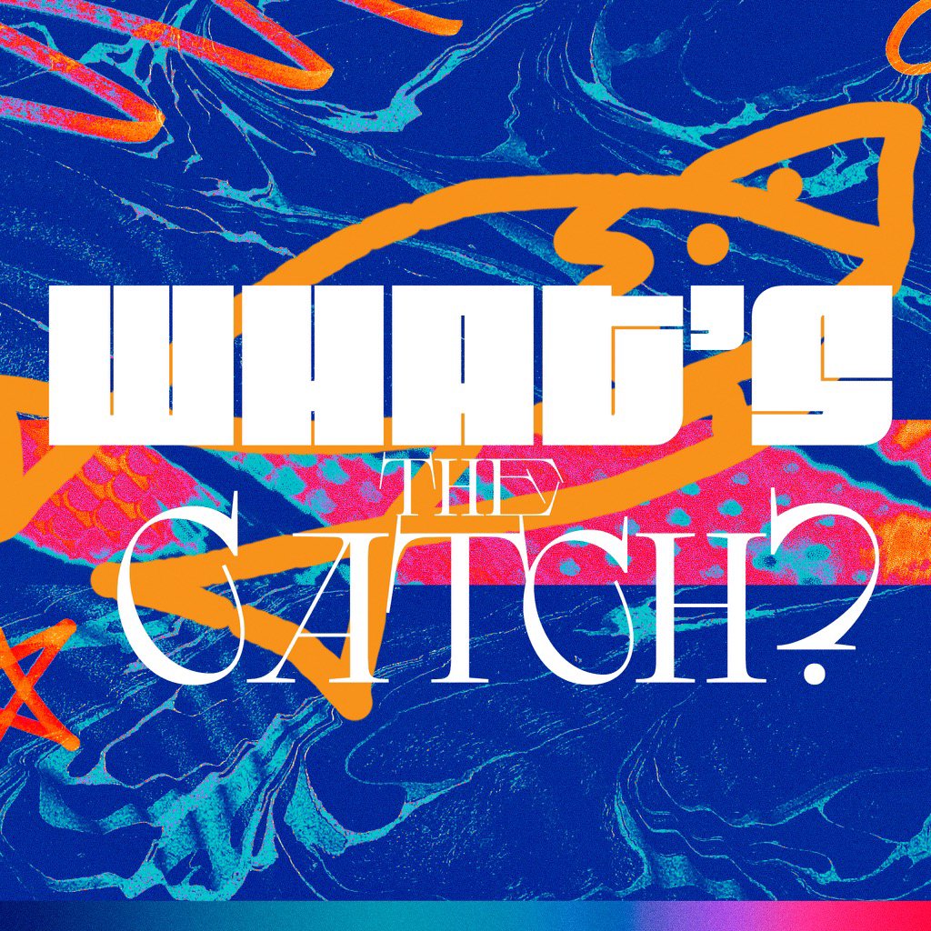 WHAT'S THE CATCH?   7/23/23 episode artwork
