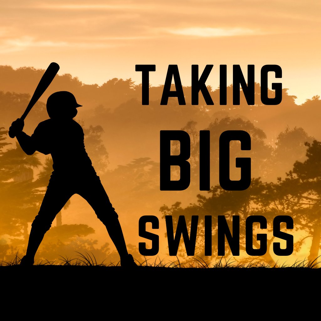 Taking Big Swings episode artwork
