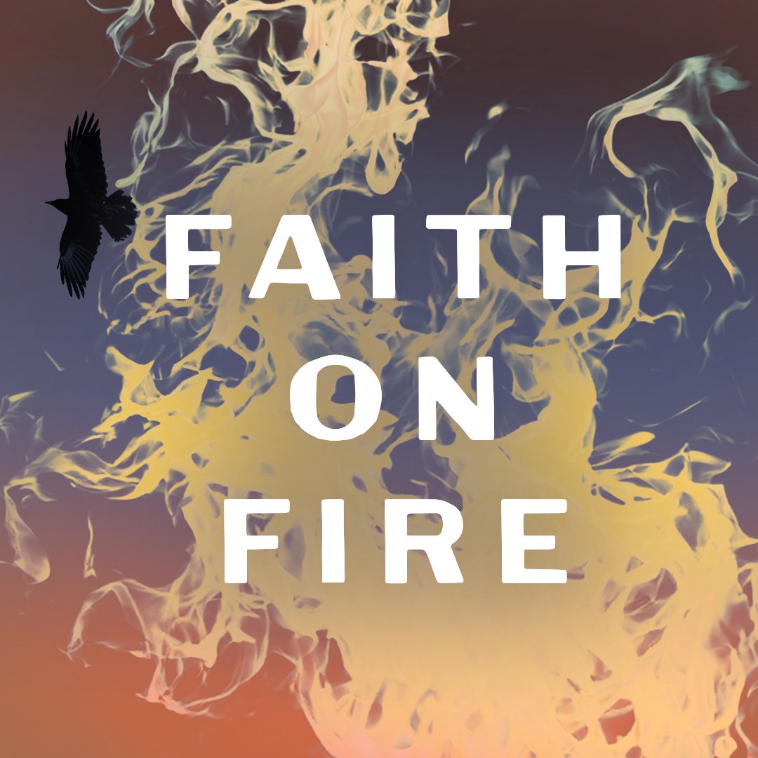A Faith on Fire Inquires
