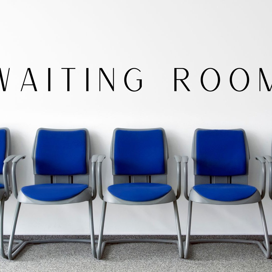 Waiting Room Part 4