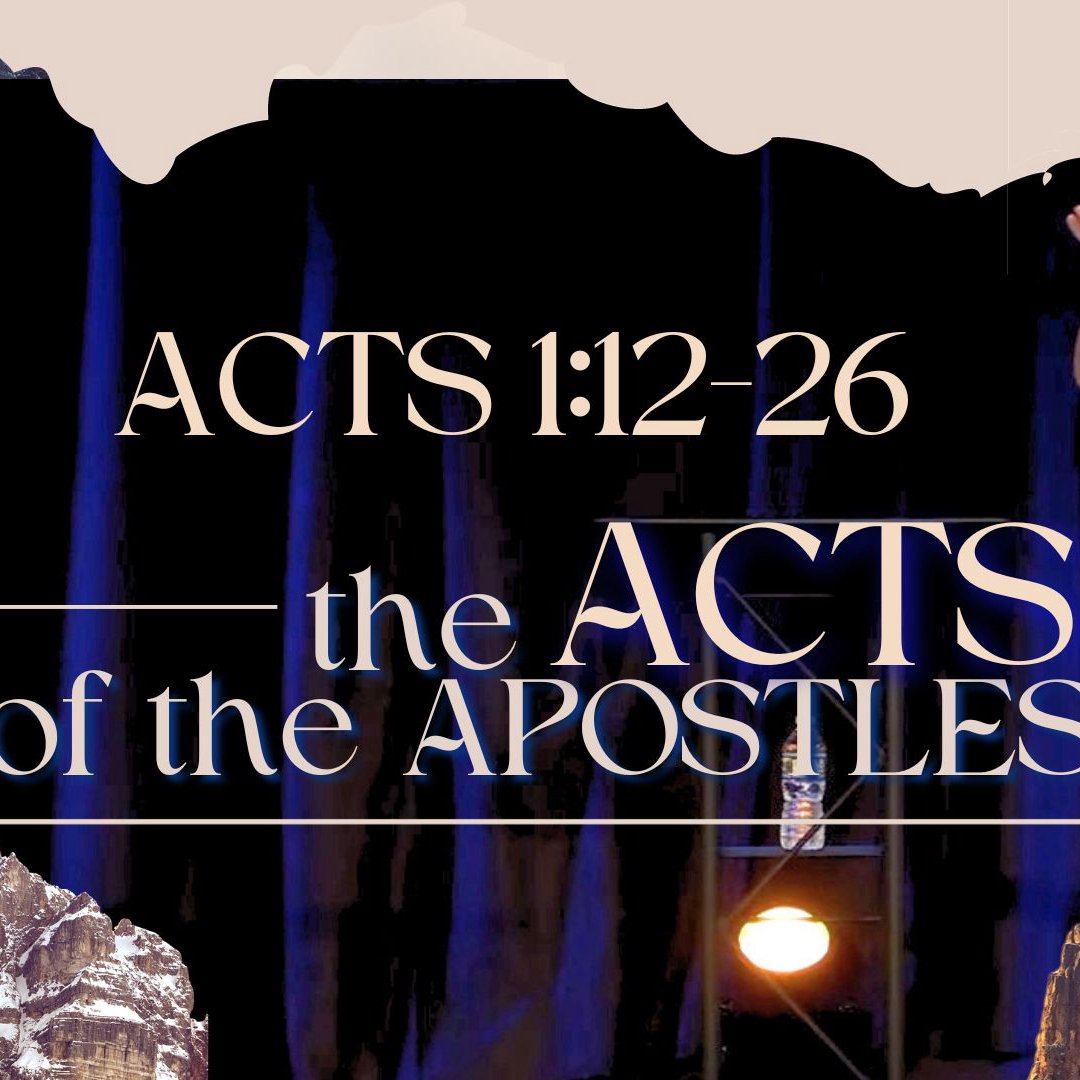 Acts | Chapter 1:12-26 episode artwork