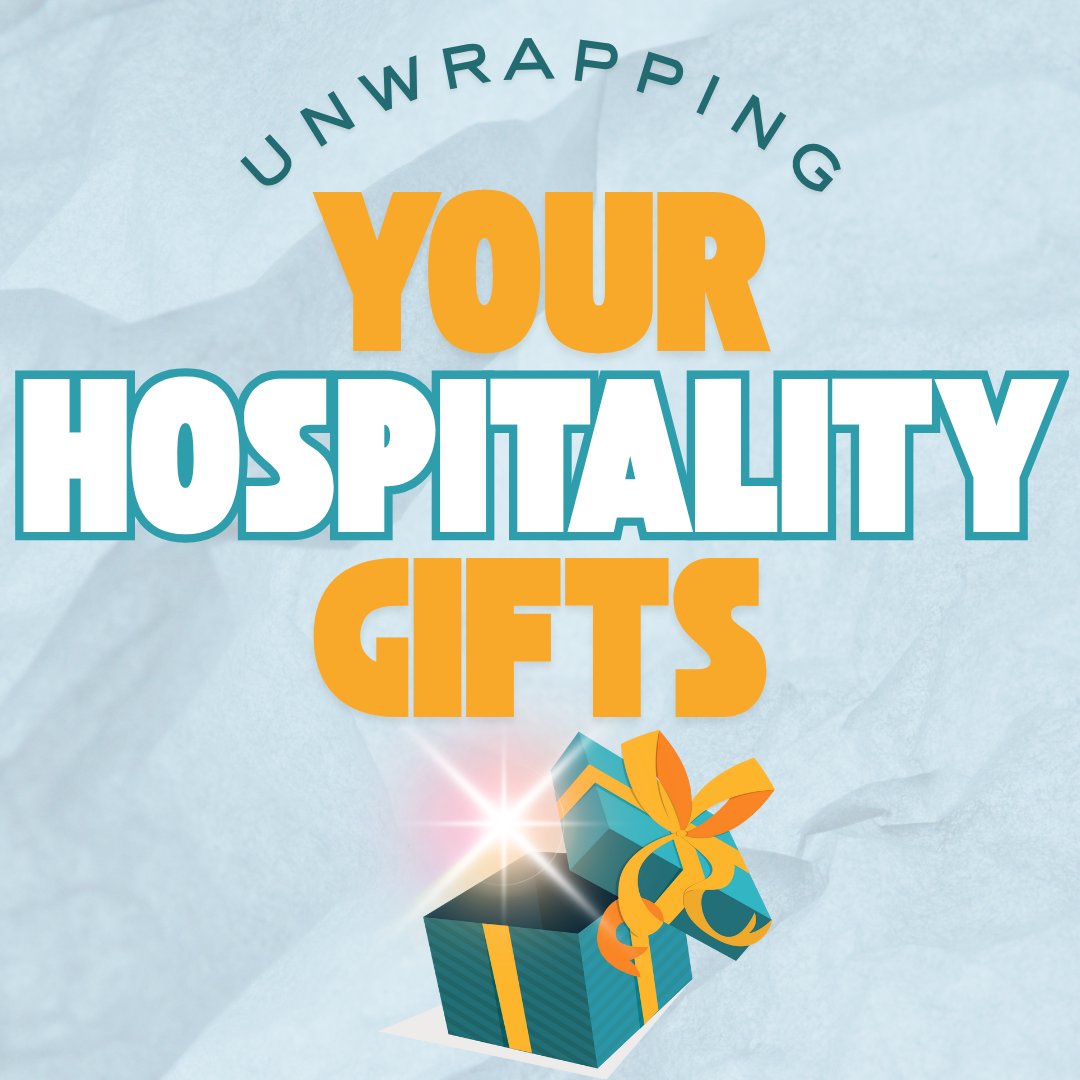 Unwrapping Your Hospitality Gifts