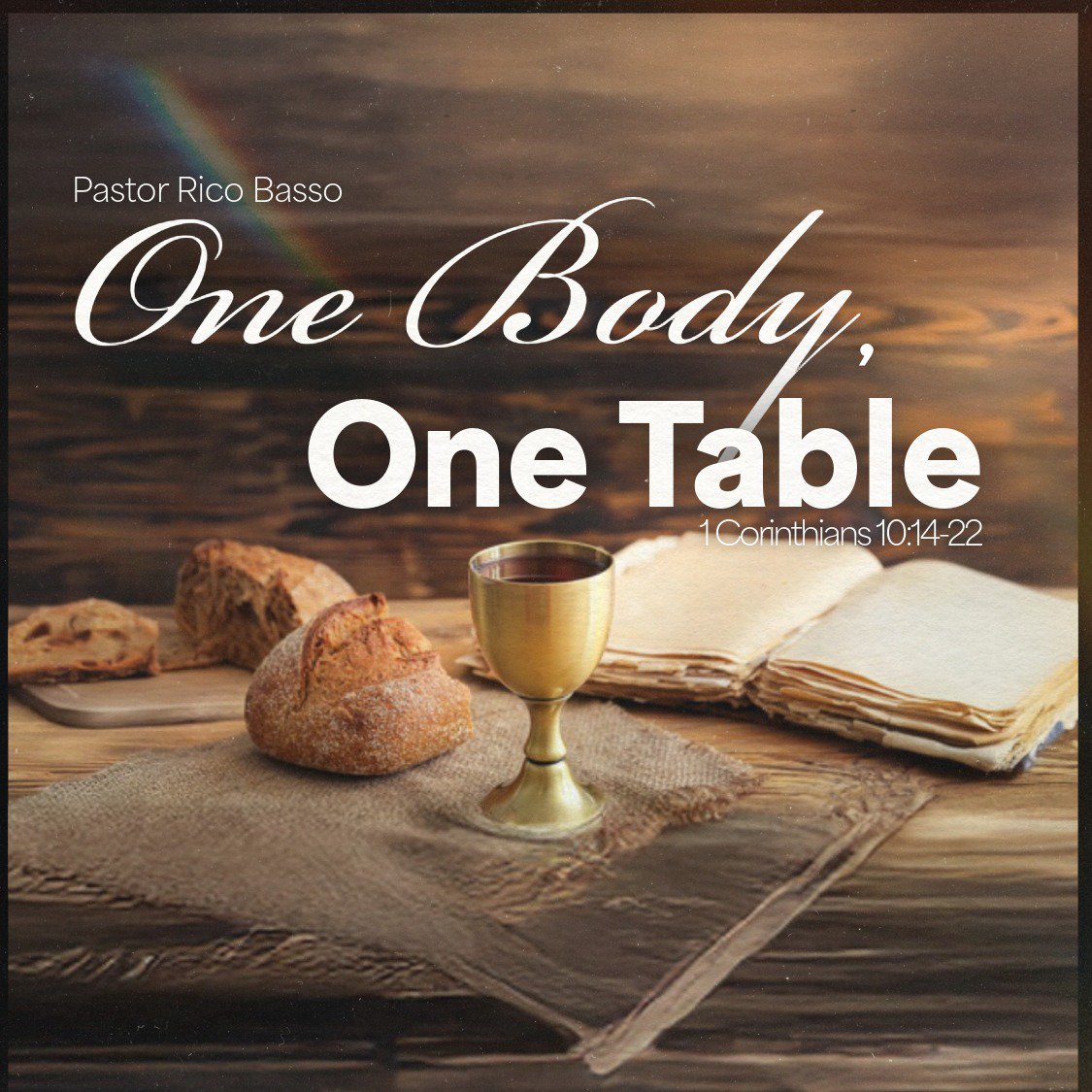 One Body, One Table One Body, One Table