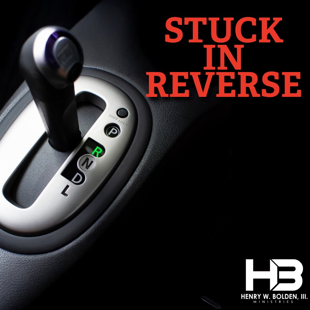 Stuck in Reverse | Bishop Henry W. Bolden, III episode artwork