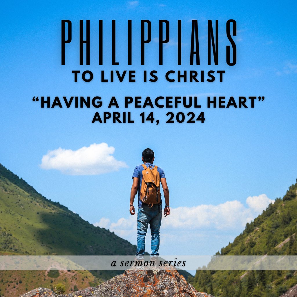 "Having A Peaceful Heart" - April 14, 2024