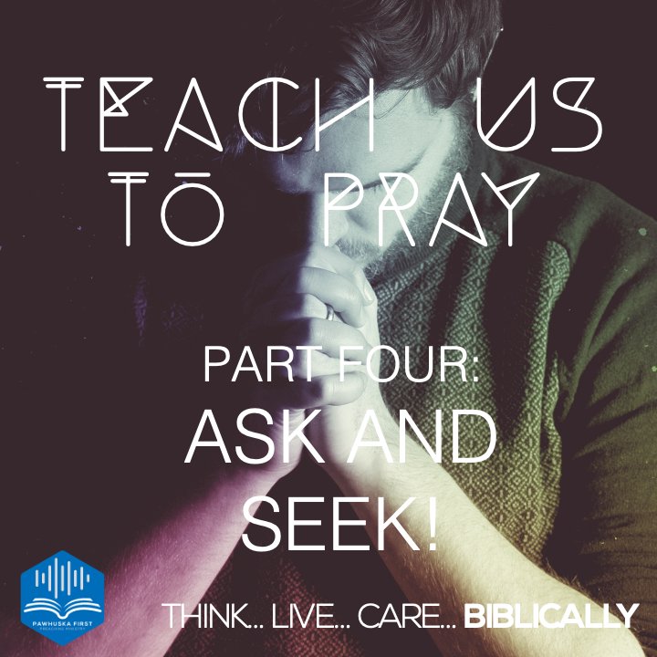 Teach Us to Pray (Part 4): Ask and Seek! episode artwork