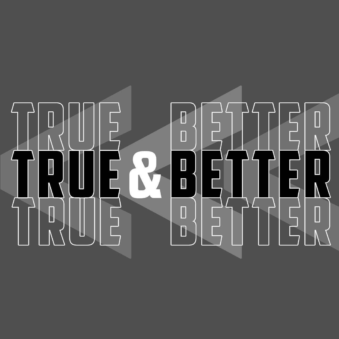 True and Better Week 5 episode artwork