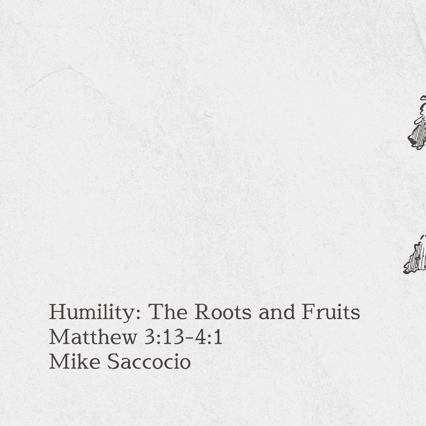 Mike Saccocio - Humility: The Roots and Fruits episode artwork