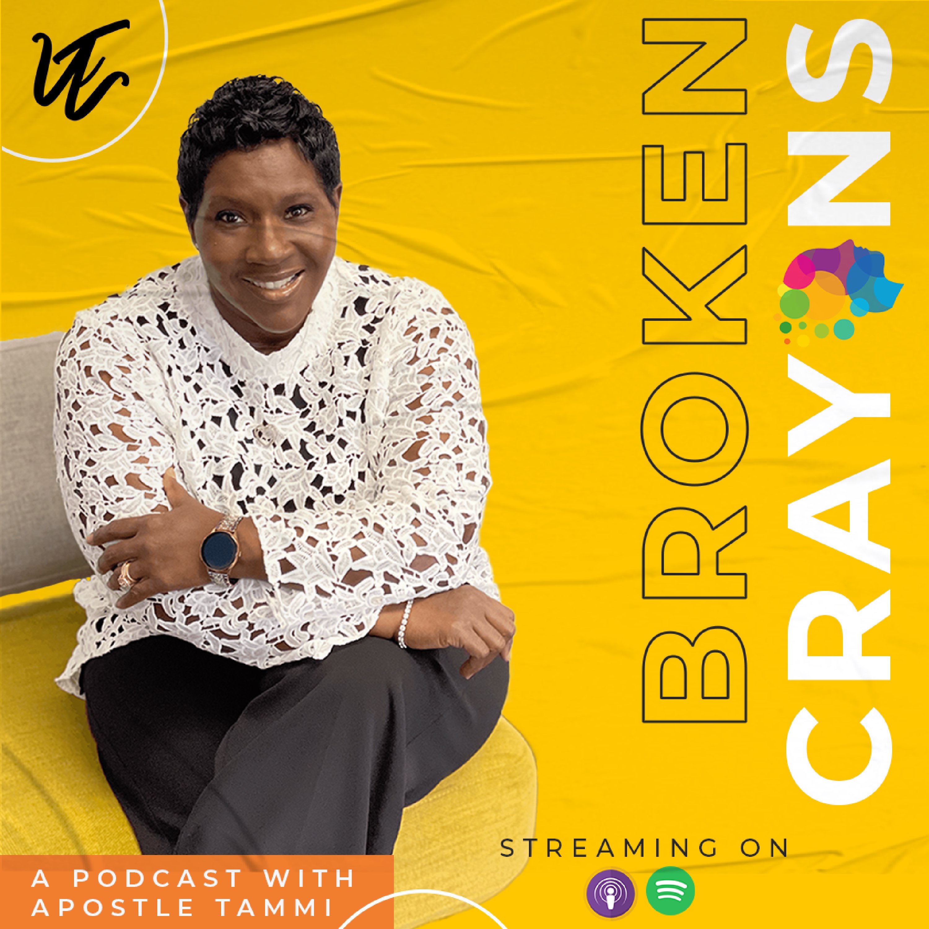 Broken Crayons with Apostle Tammi