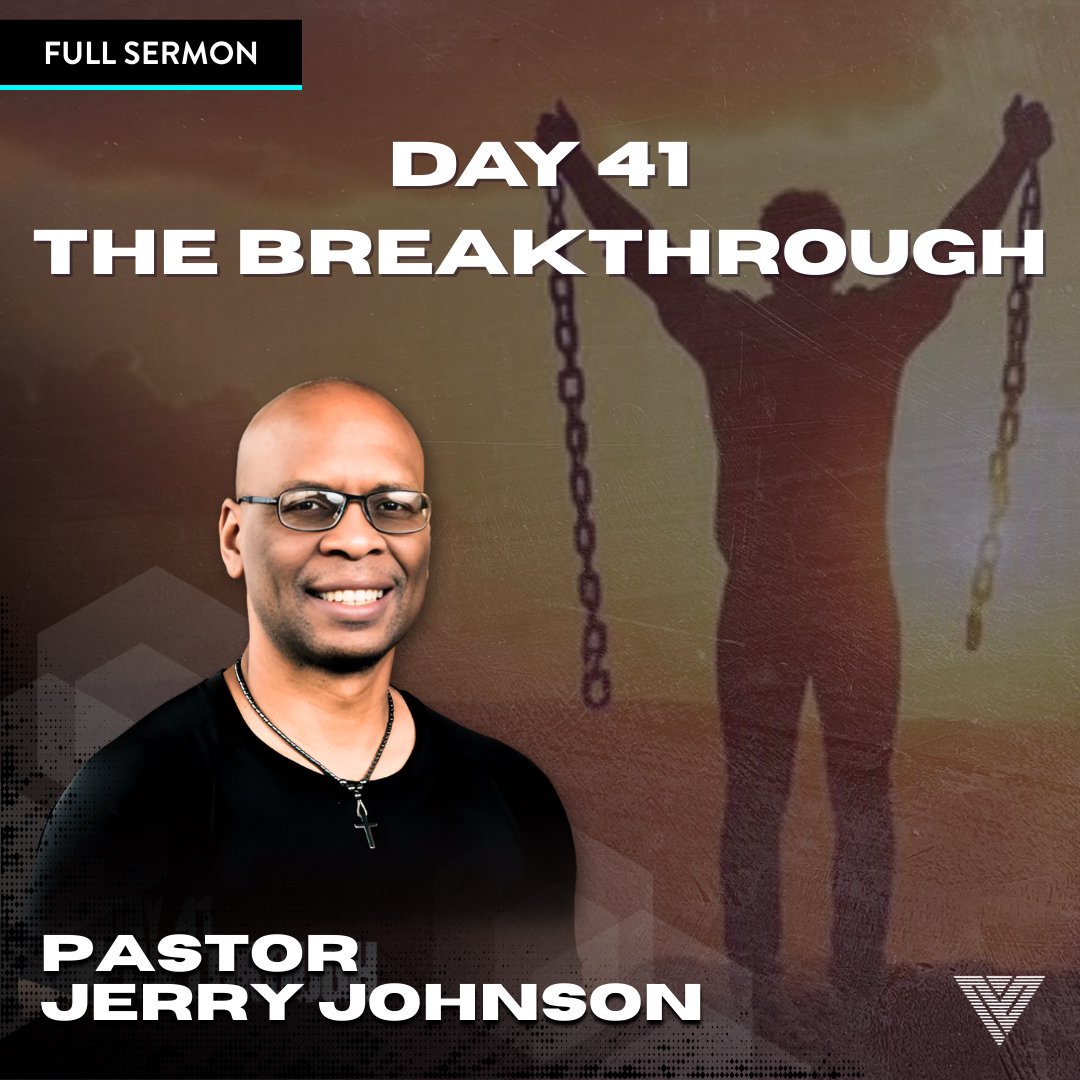 Day 41: The Breakthrough | Pastor Jerry Johnson