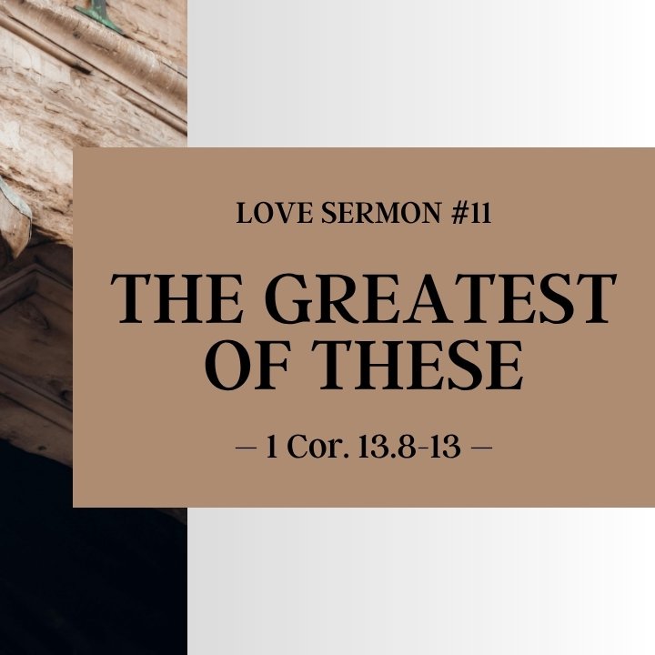 The Greatest of These | Love Sermon #11 episode artwork