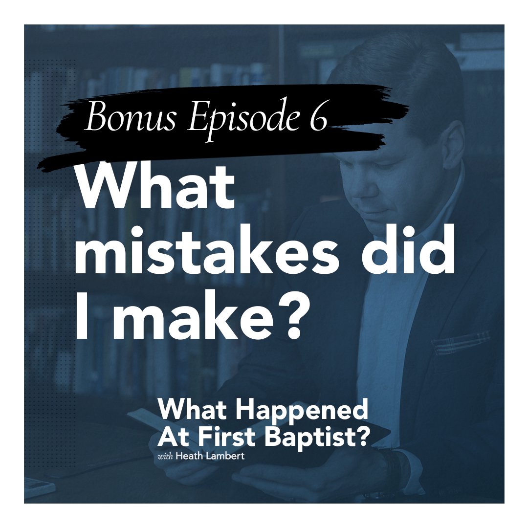 What Mistakes Did I Make - Bonus Episode 6