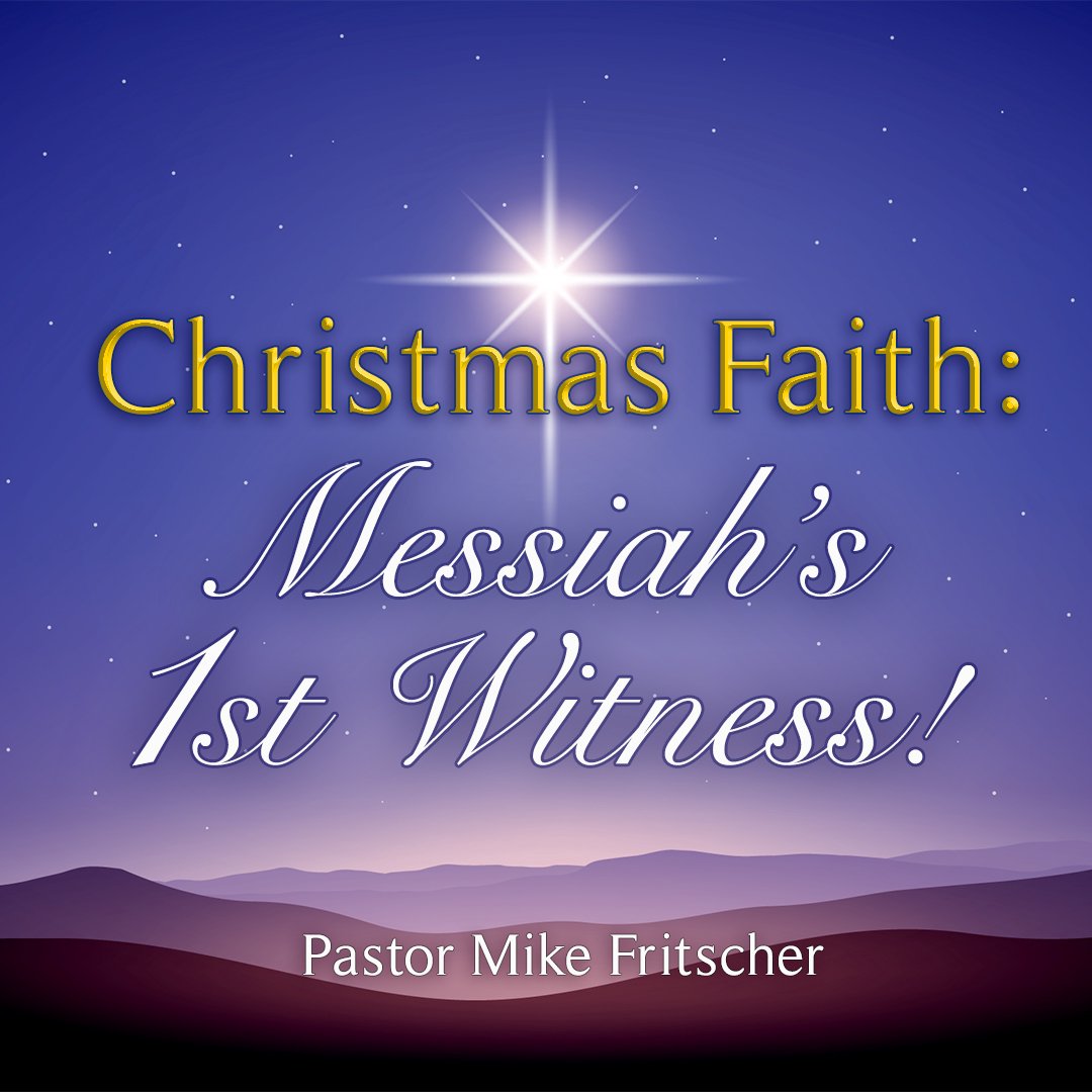 Christmas Faith: Messiah’s First Witness! episode artwork