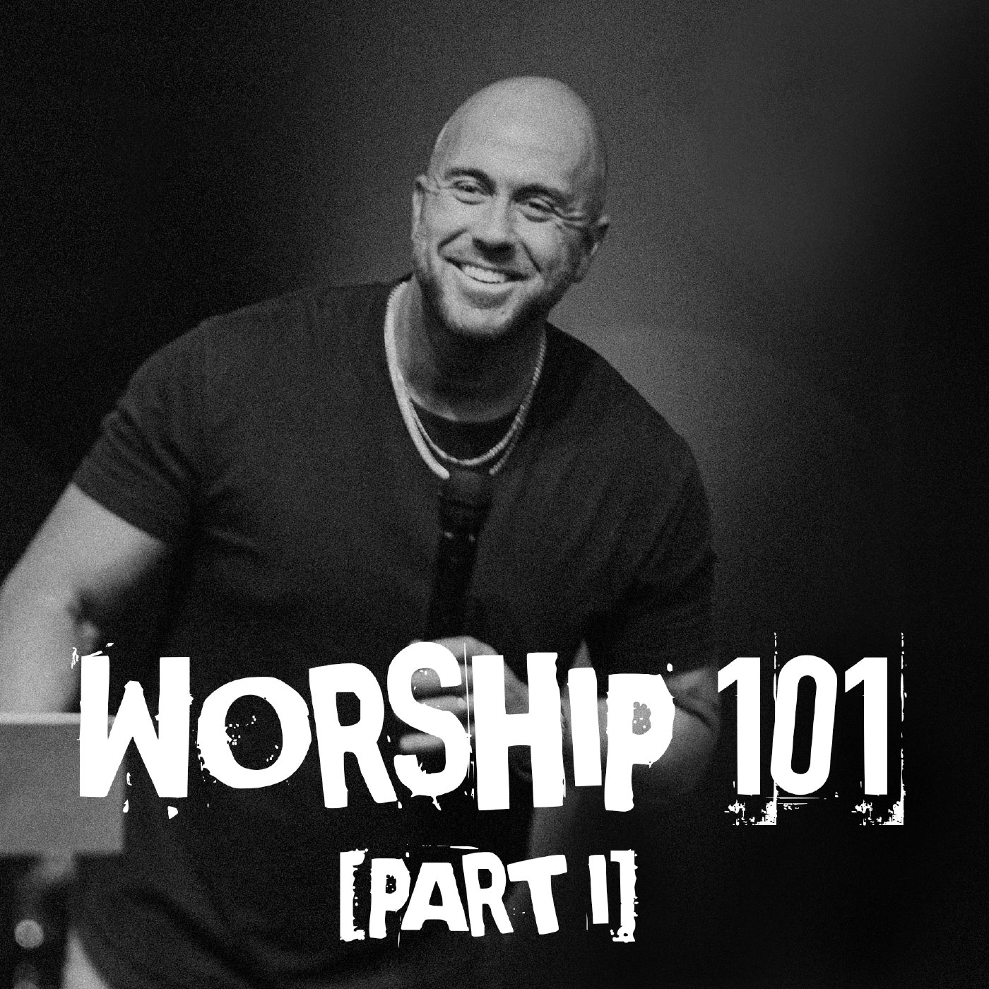 Worship 101 (Part 1) episode artwork