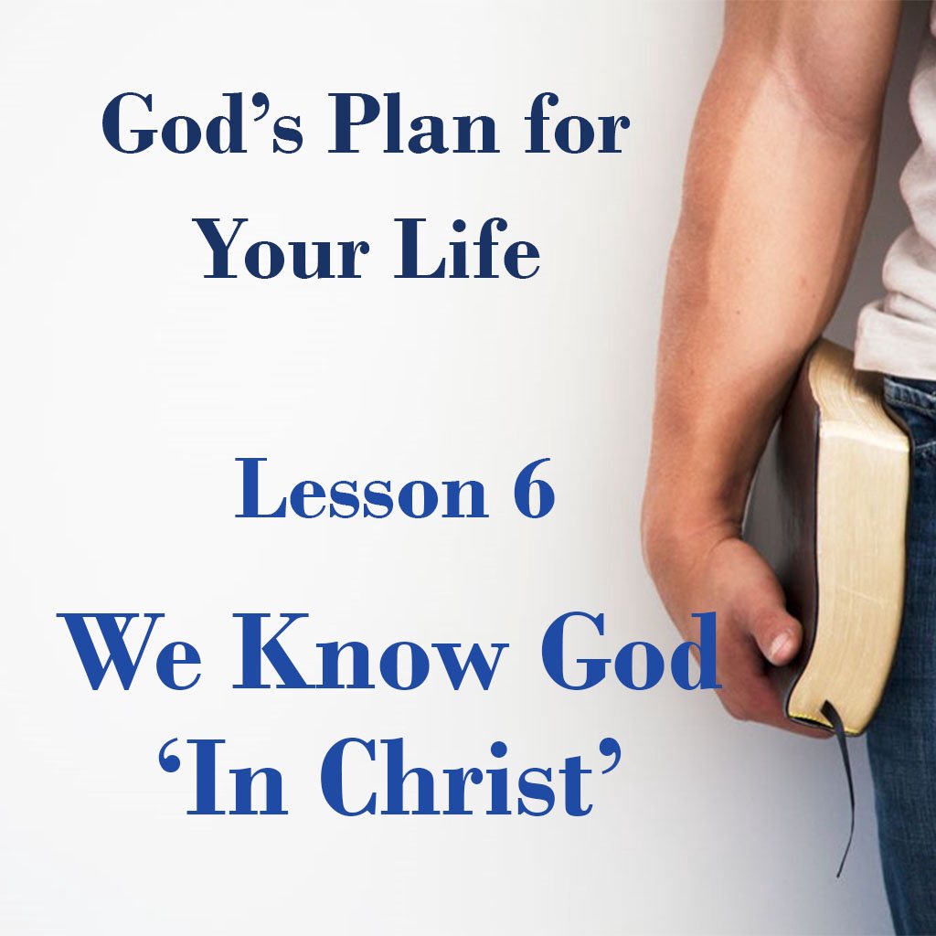 God's Plan for Your Life -- We Know God 'In Christ' episode artwork