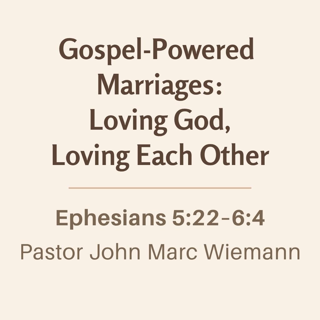Session 1: Gospel-Powered Marriages: Loving God, Loving Each Other episode artwork