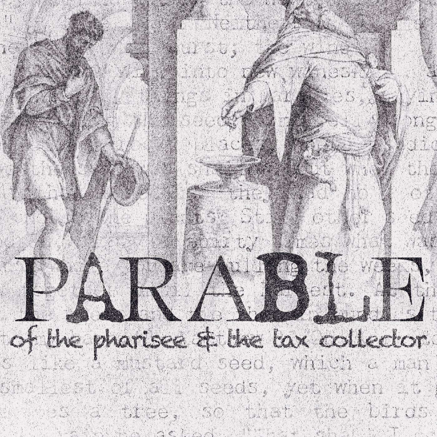 PARABLE OF THE PHARISEE & THE TAX COLLECTOR episode artwork