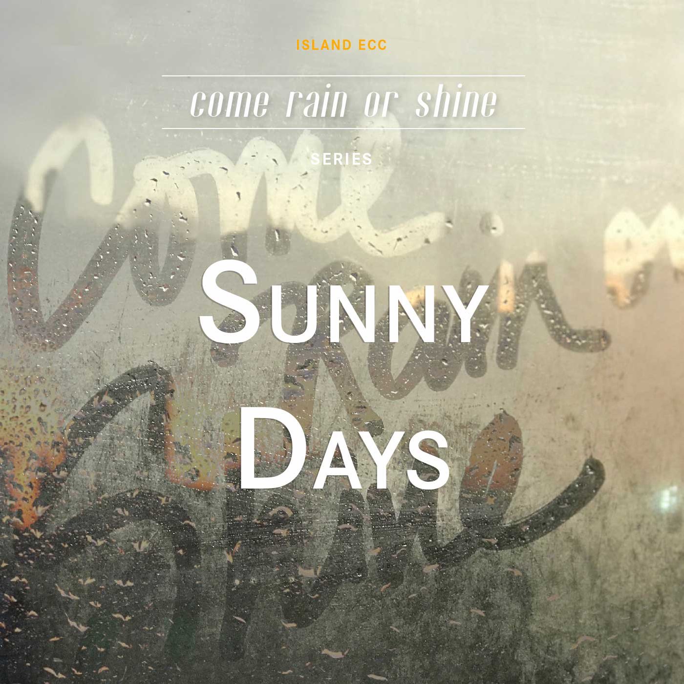 Come Rain or Shine: Sunny Days episode artwork