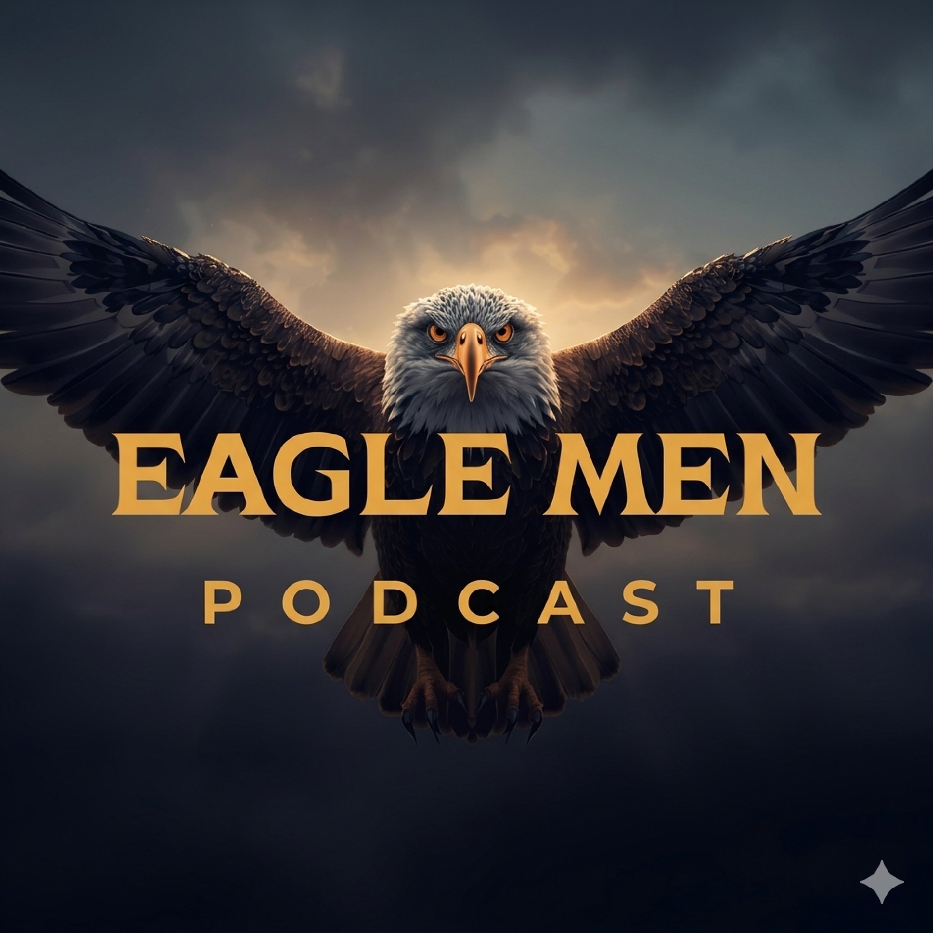 The Eagle Men Podcast