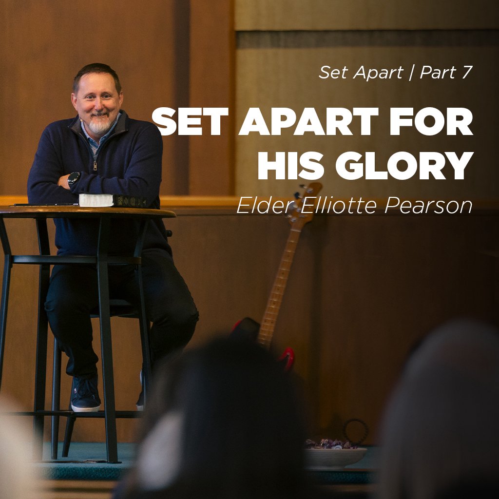Set Apart for His Glory