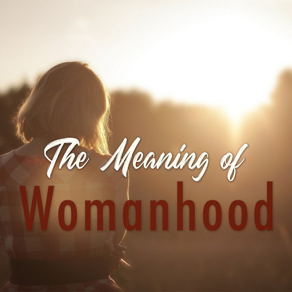 The Meaning of Womanhood episode artwork